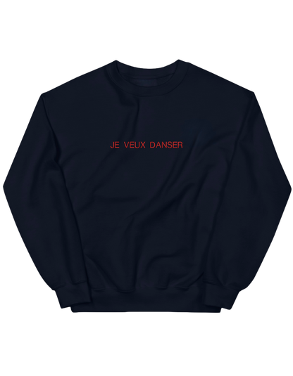 Je veux danser sweatshirt mesaje