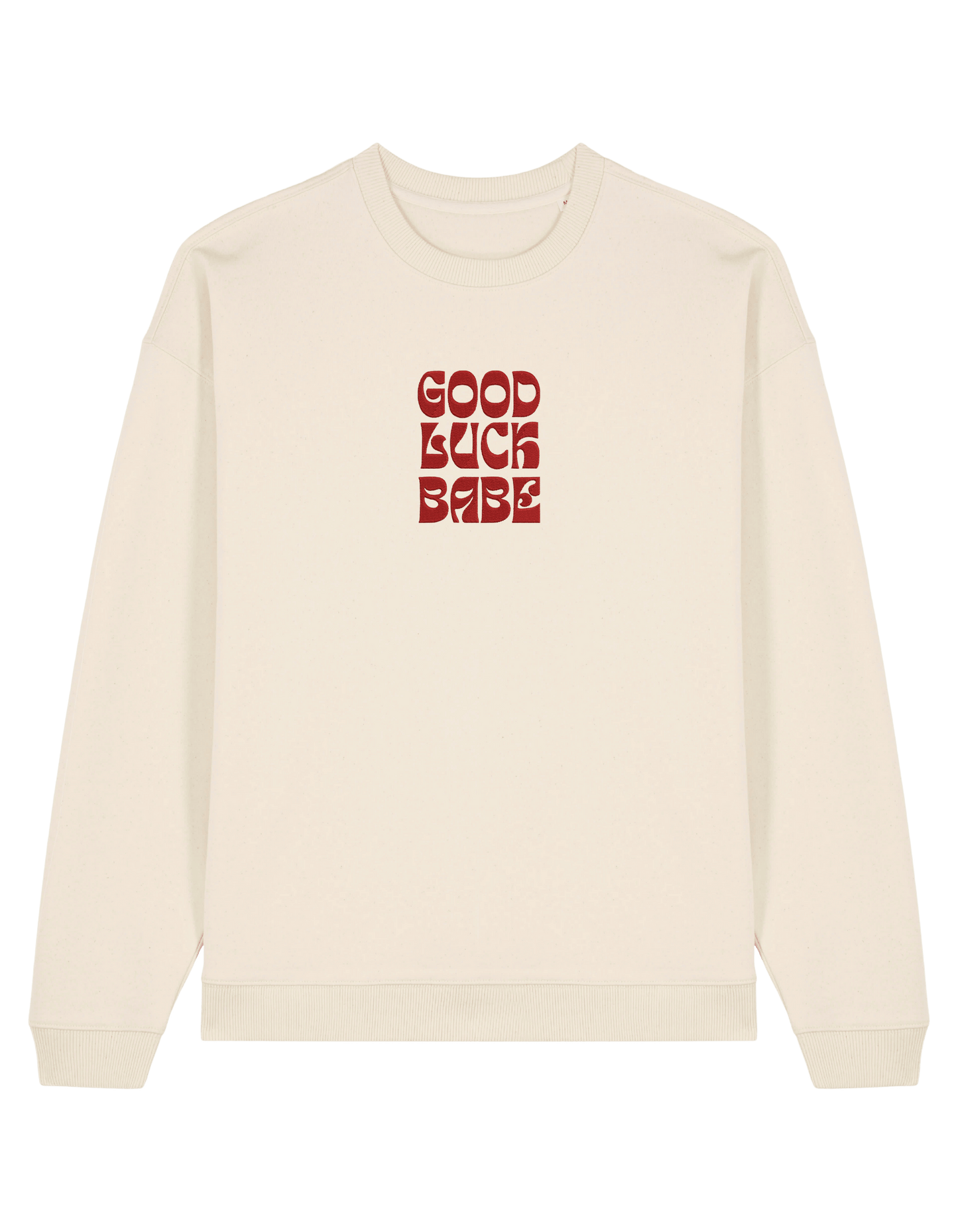 Good luck babe sweatshirt Chappell Roan