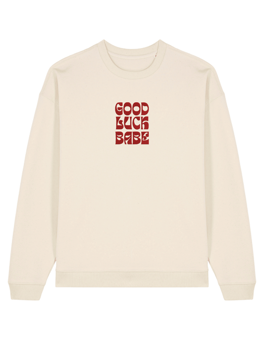 Good luck babe sweatshirt Chappell Roan