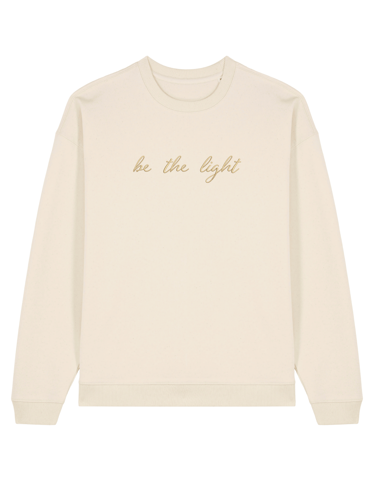 Be the light sweatshirt
