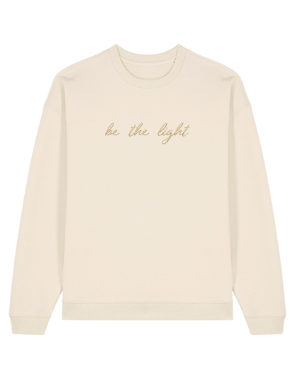 Be the light sweatshirt