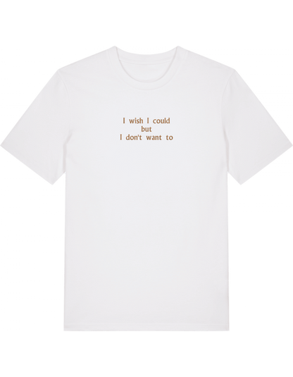 I wish I could tricou