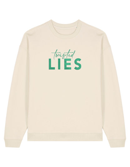 Twisted lies sweatshirt