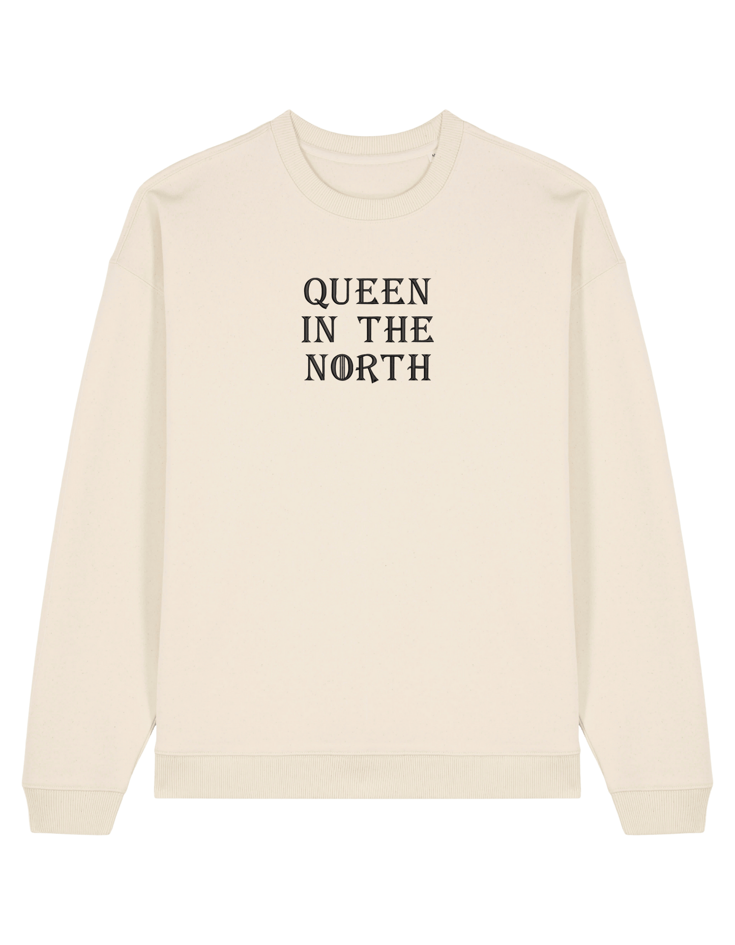 Queen in the north sweatshirt Game of Thrones