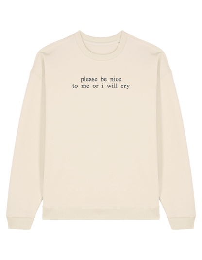 Be nice sweatshirt mesaje