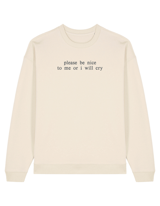 Be nice sweatshirt mesaje