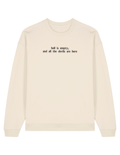 Hell is empty sweatshirt Shatter me