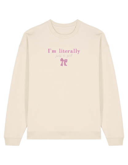 Just a girl sweatshirt Girly