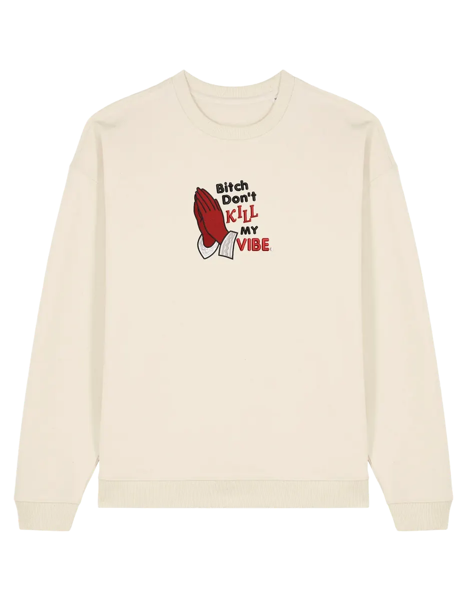 Kill my vibe sweatshirt Kendrick Lamar - Thread Muse