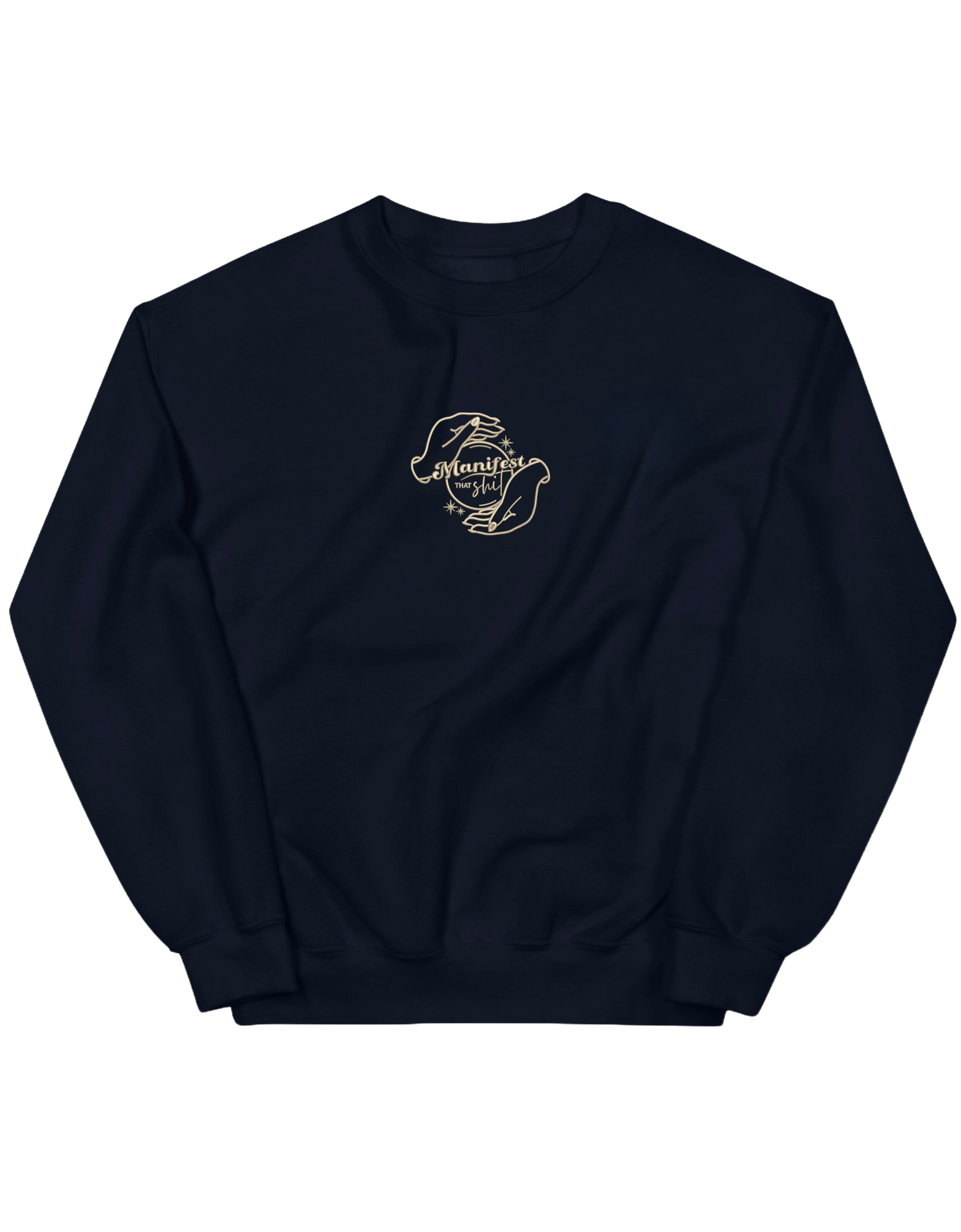 Manifest that shit sweatshirt Girly - Thread Muse