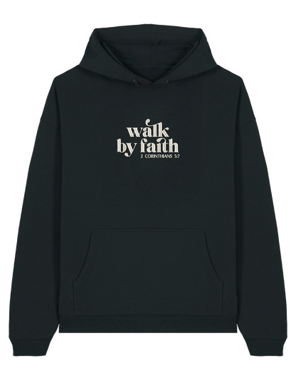 Walk by faith hoodie