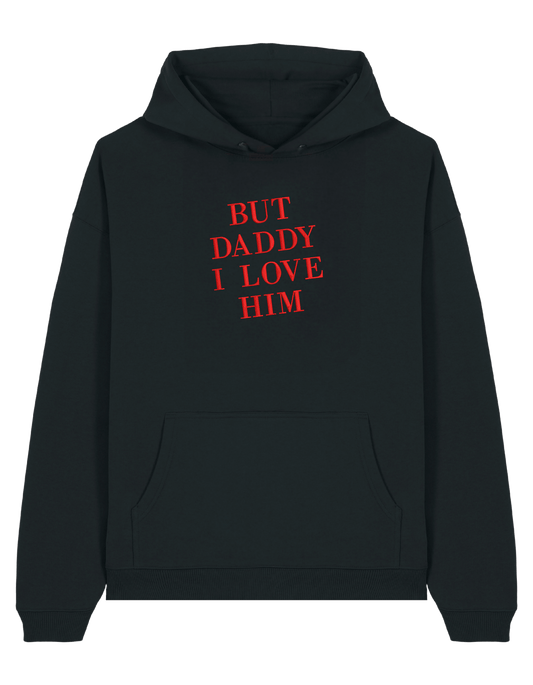 But daddy I love him hoodie Taylor Swift