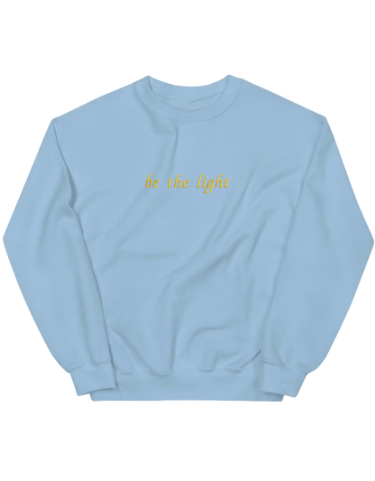 Be the light sweatshirt