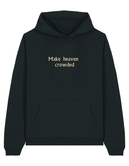 Make heaven crowded hoodie - Thread Muse
