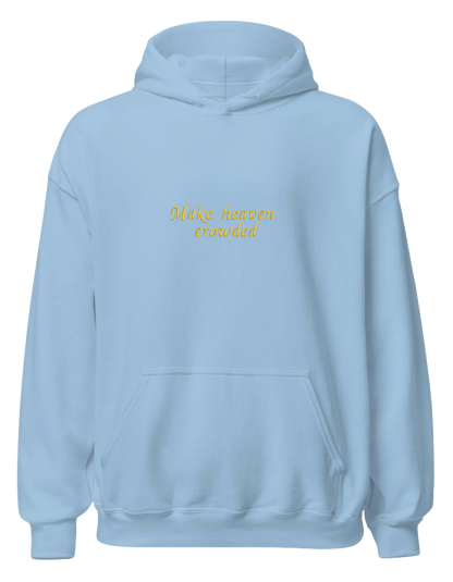 Make heaven crowded hoodie - Thread Muse