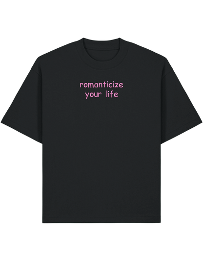 Romanticize your life tricou Girly