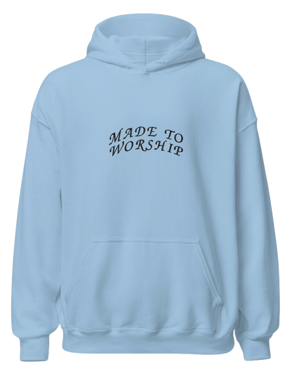 Made to worship hoodie - Thread Muse