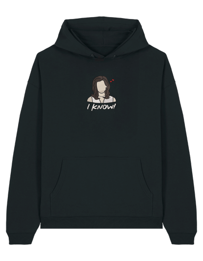 I know hoodie Friends