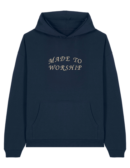 Made to worship hoodie