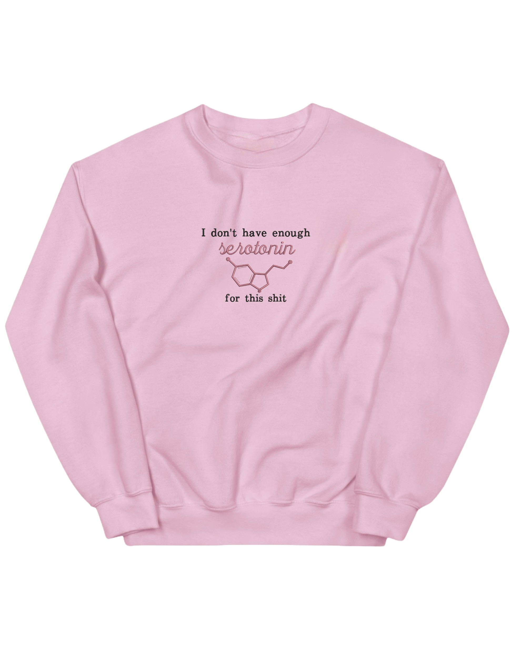 Enough serotonin sweatshirt - Thread Muse