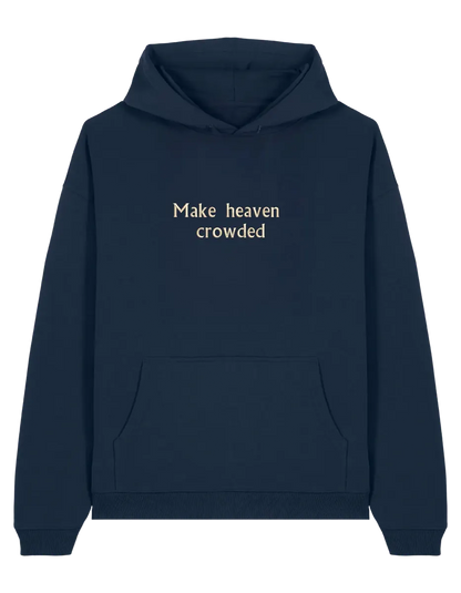Make heaven crowded hoodie - Thread Muse