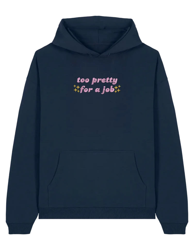 Too pretty hoodie Girly - Thread Muse