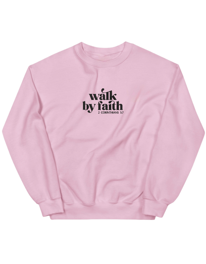 Walk by faith sweatshirt
