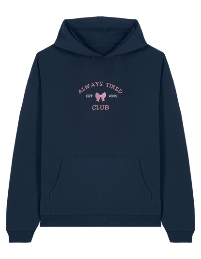 Always tired club hoodie Girly