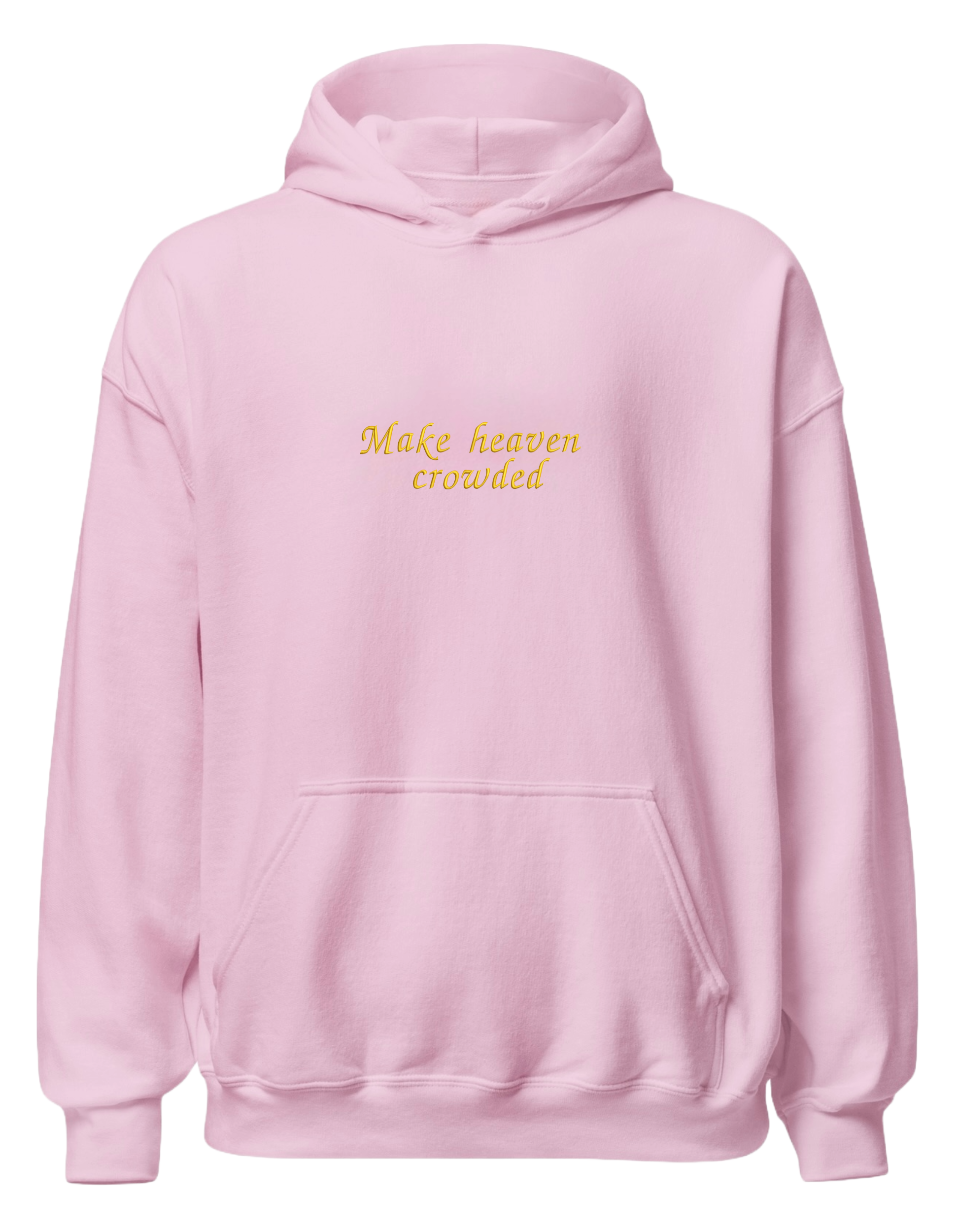 Make heaven crowded hoodie - Thread Muse