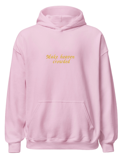 Make heaven crowded hoodie - Thread Muse