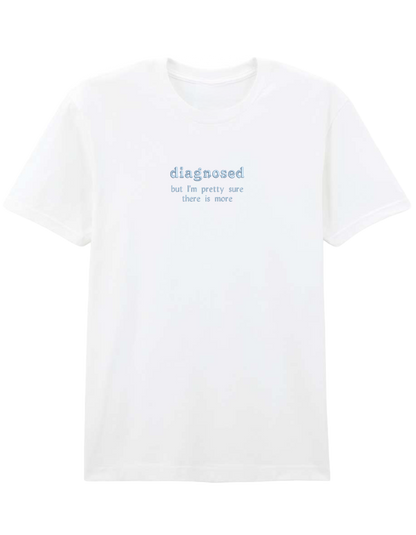 Diagnosed tricou mesaje