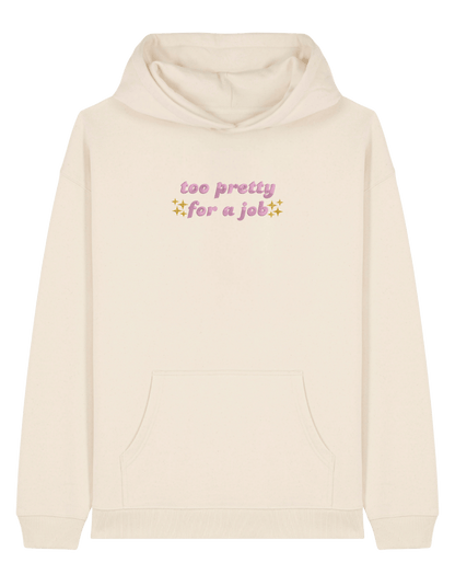 Too pretty hoodie Girly