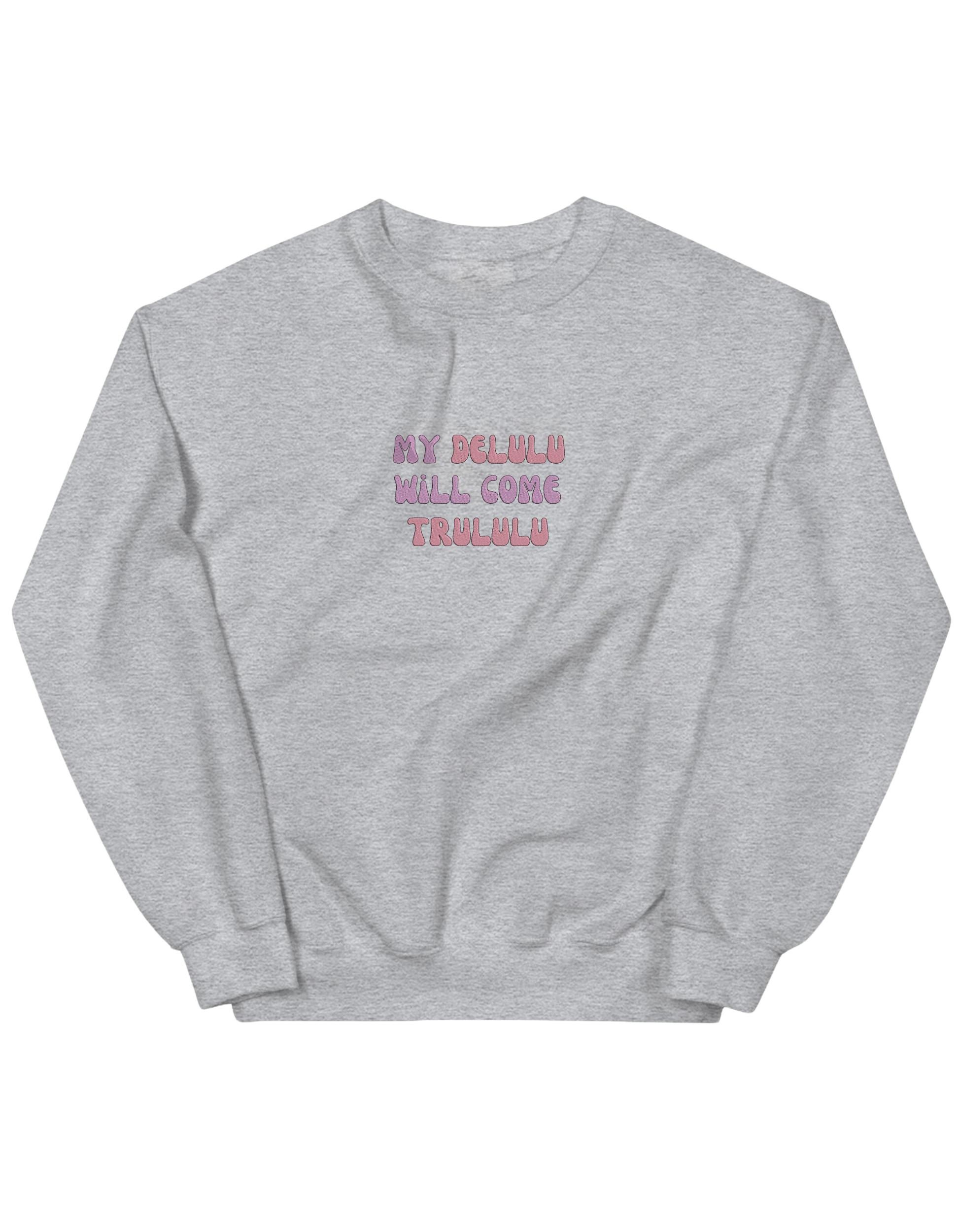 My delulu sweatshirt mesaje - Thread Muse