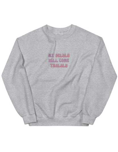 My delulu sweatshirt mesaje - Thread Muse
