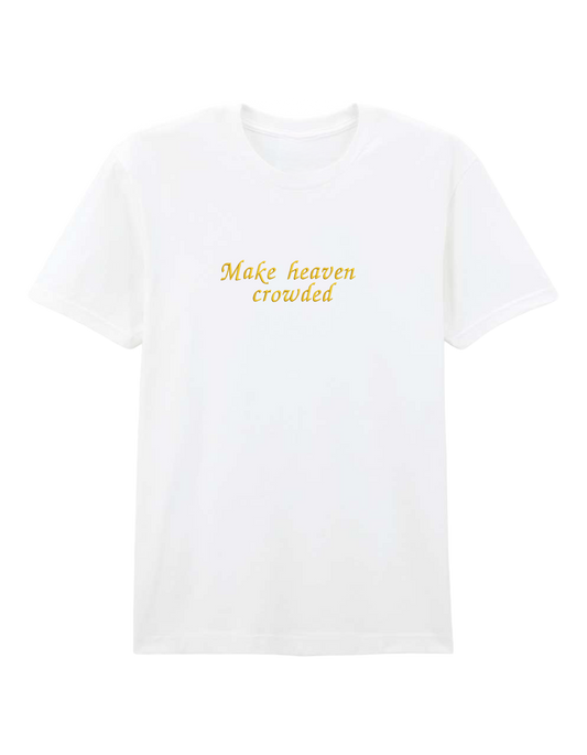 Make heaven crowded tricou - Thread Muse