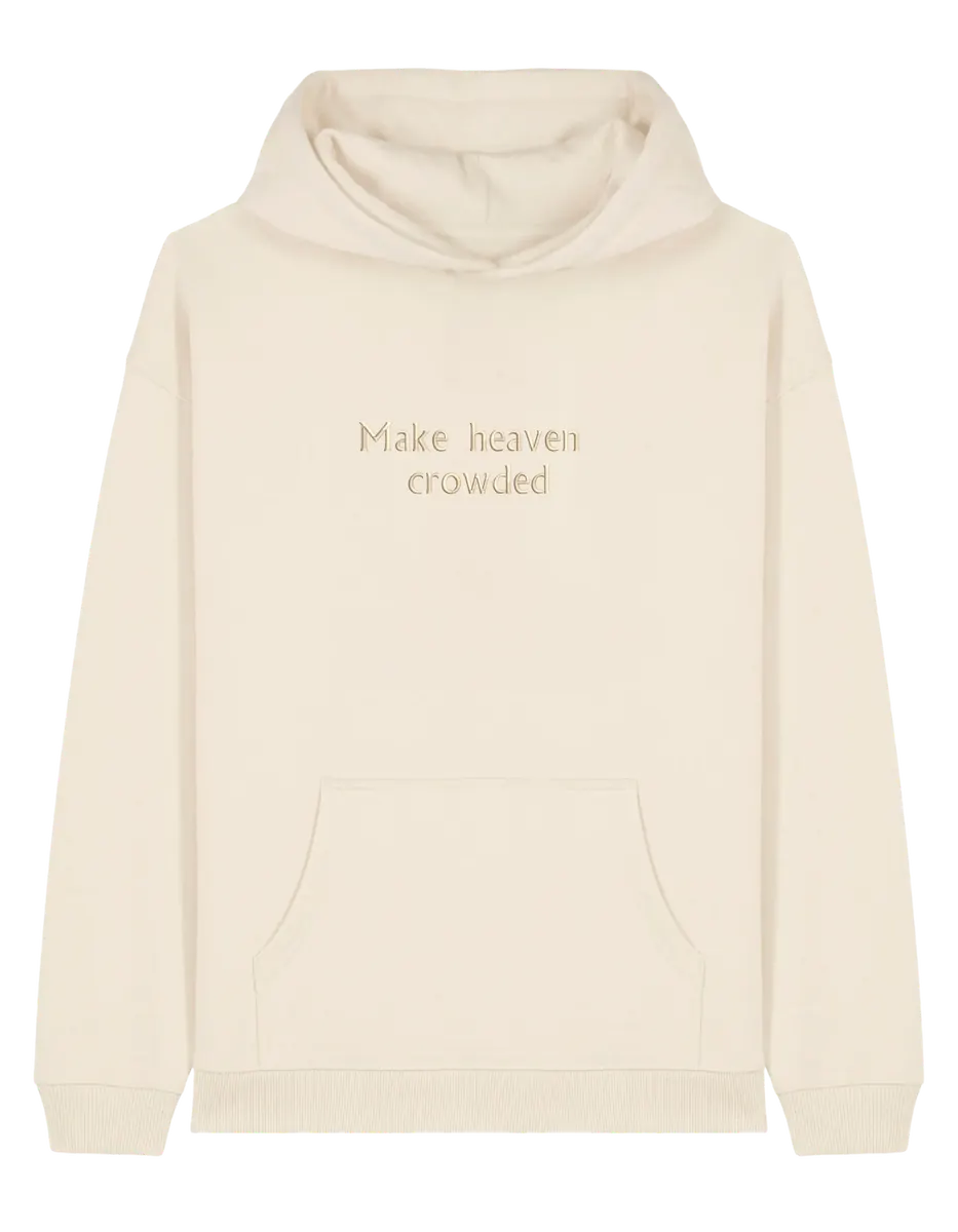 Make heaven crowded hoodie - Thread Muse