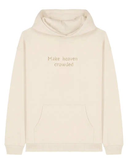 Make heaven crowded hoodie - Thread Muse