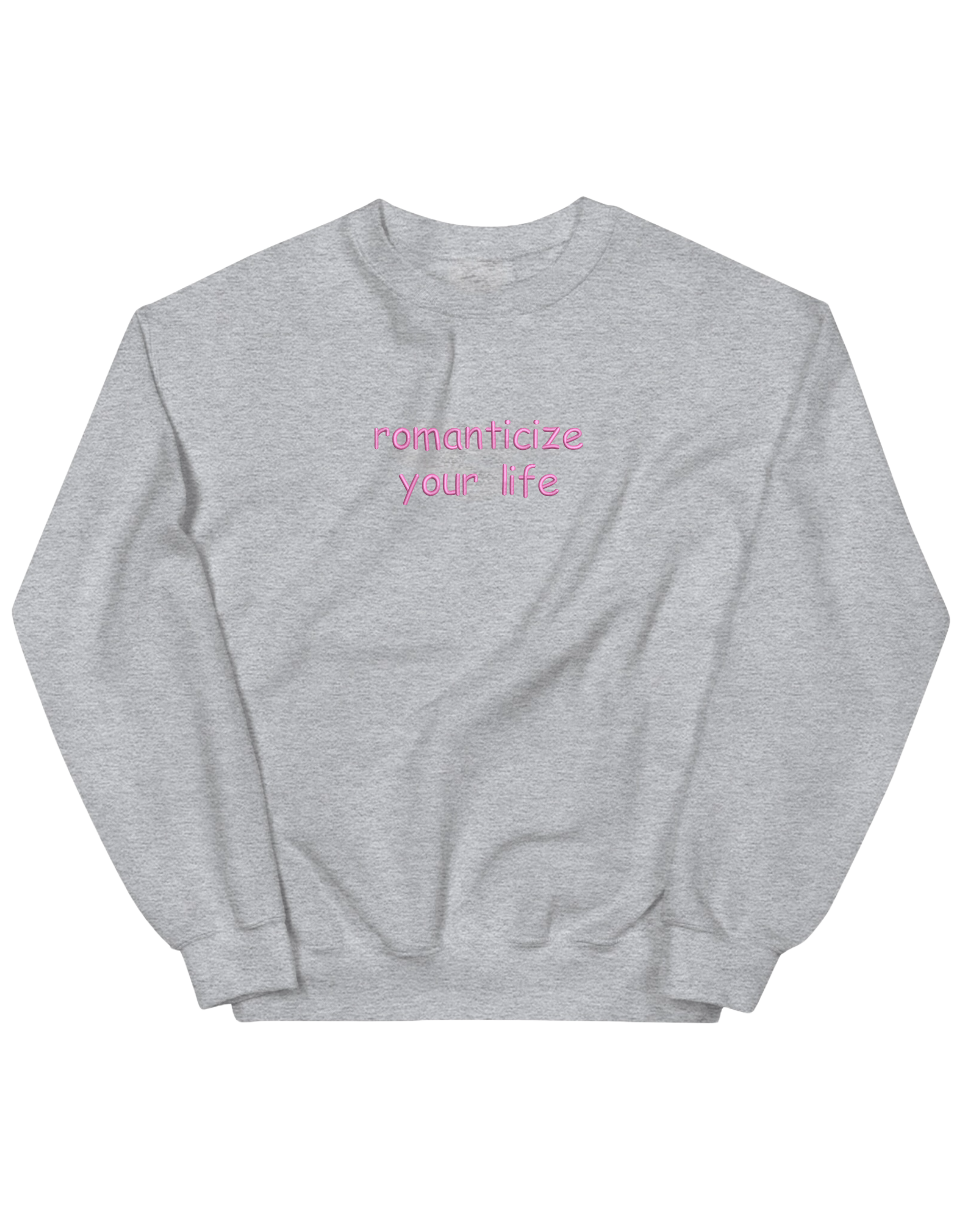 Romanticize sweatshirt Girly - Thread Muse