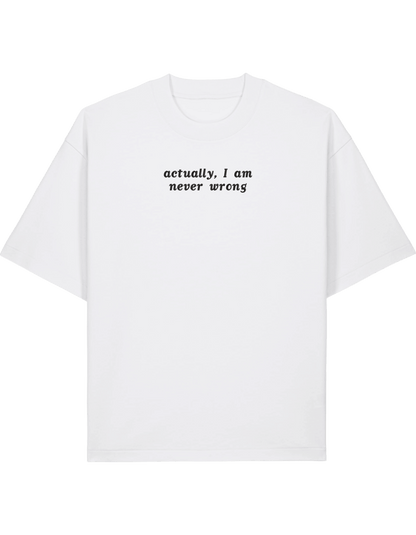 Never wrong tricou