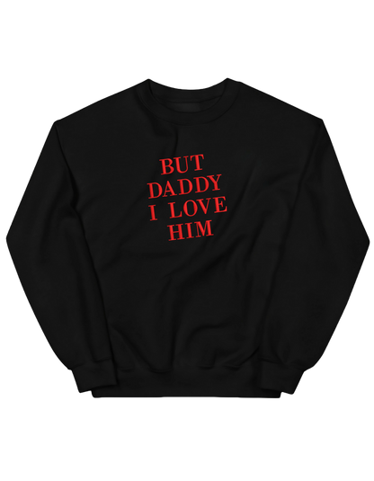 But daddy I love him sweatshirt Taylor Swift - Thread Muse