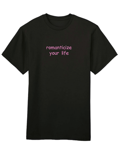 Romanticize your life tricou Girly