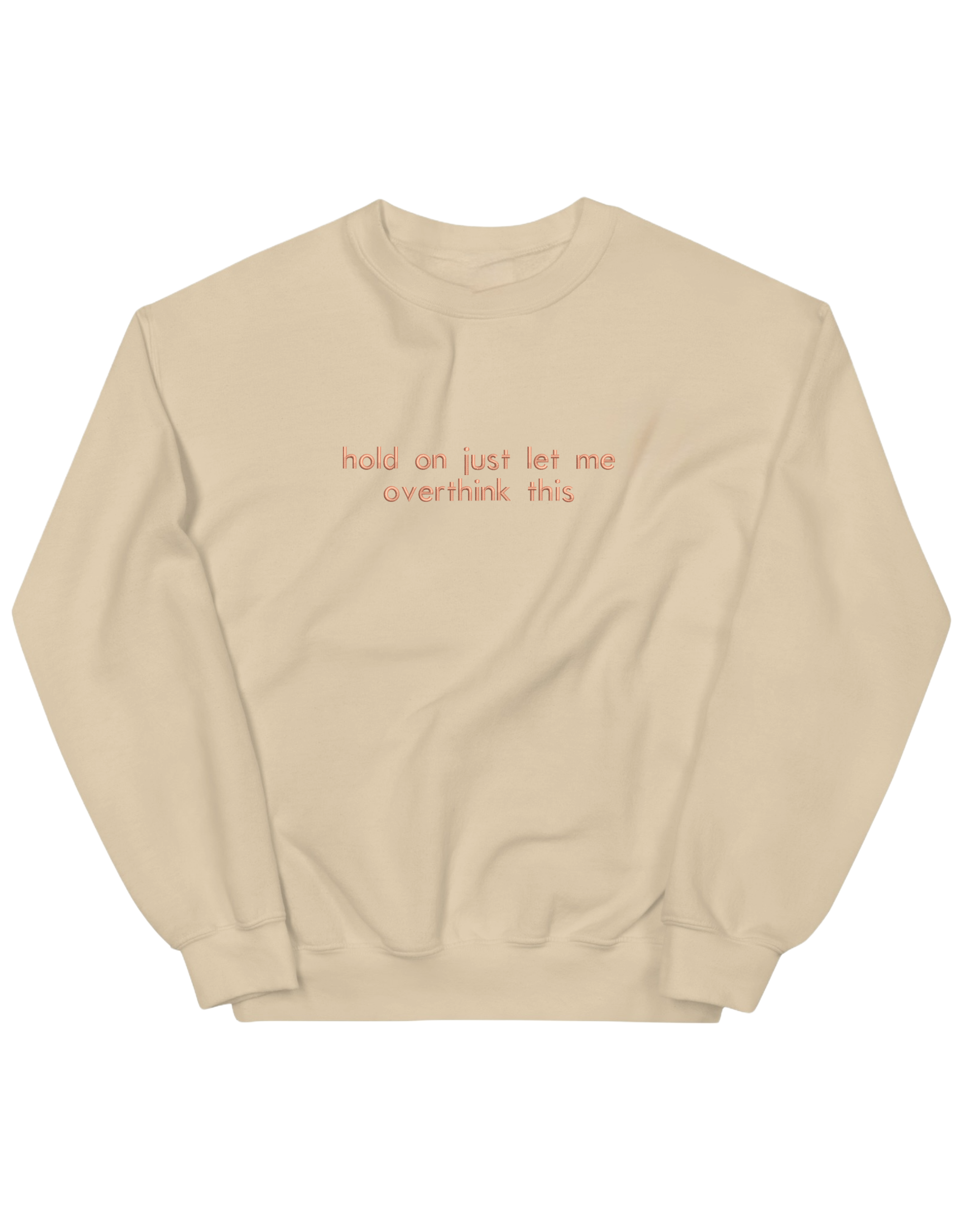 Overthink sweatshirt mesaje - Thread Muse