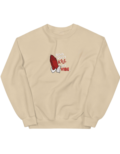 Kill my vibe sweatshirt Kendrick Lamar