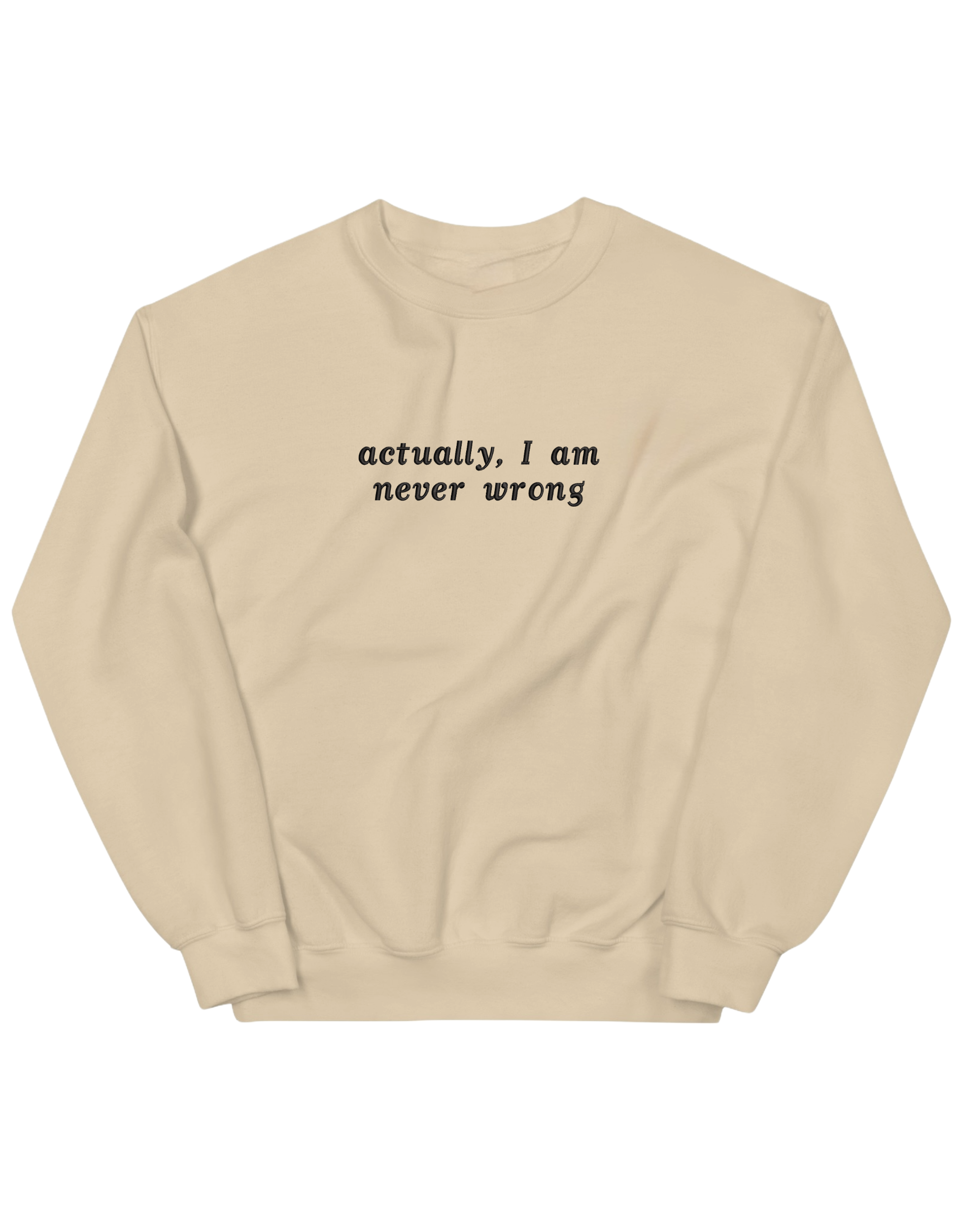 Never wrong sweatshirt mesaje - Thread Muse