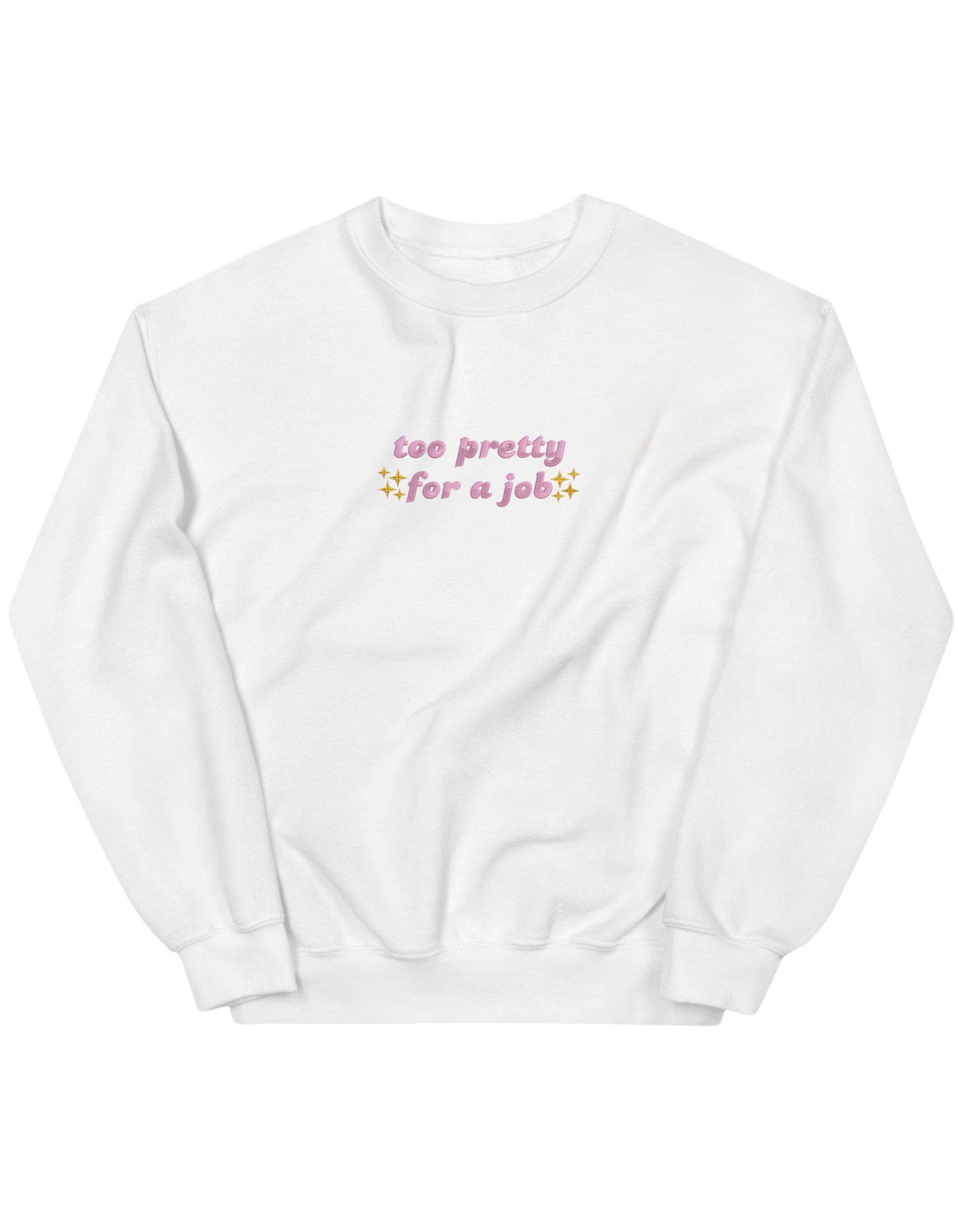 Too pretty sweatshirt Girly - Thread Muse