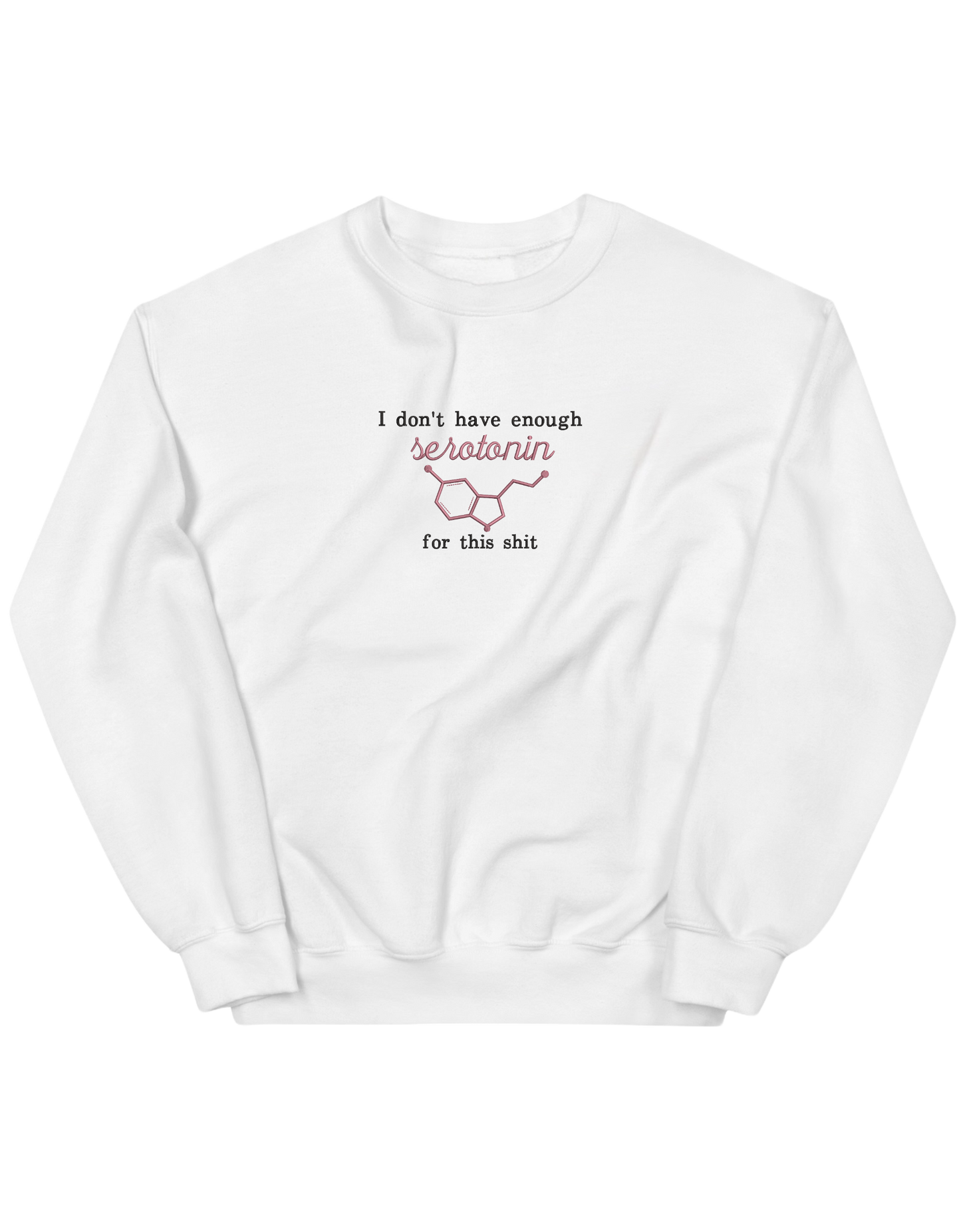Enough serotonin sweatshirt - Thread Muse