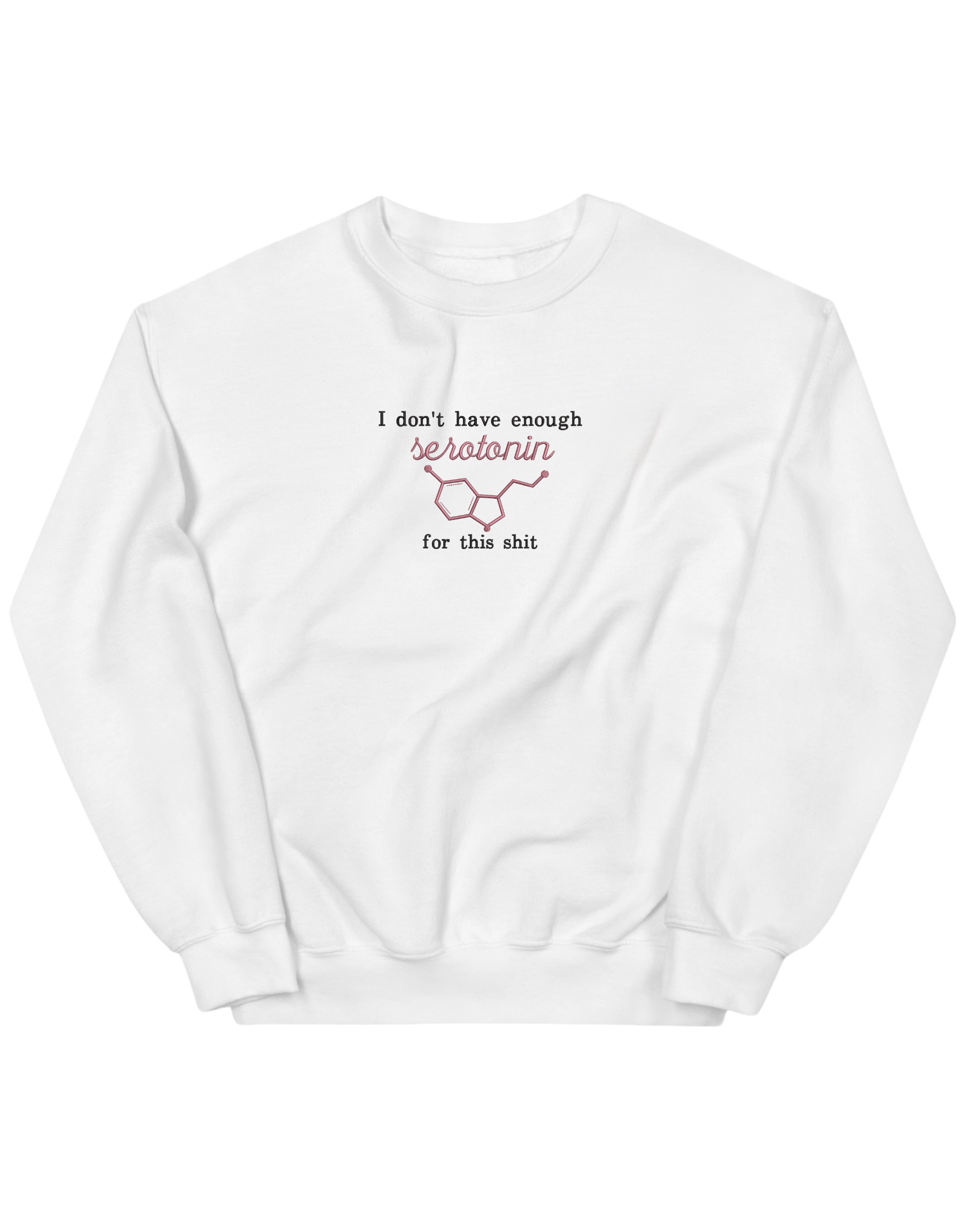 Enough serotonin sweatshirt - Thread Muse