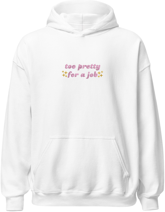 Too pretty hoodie Girly - Thread Muse