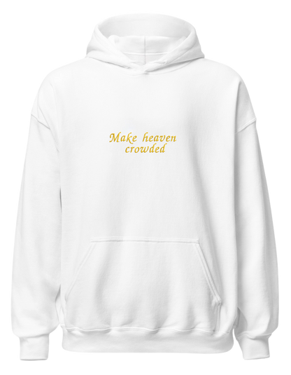Make heaven crowded hoodie - Thread Muse