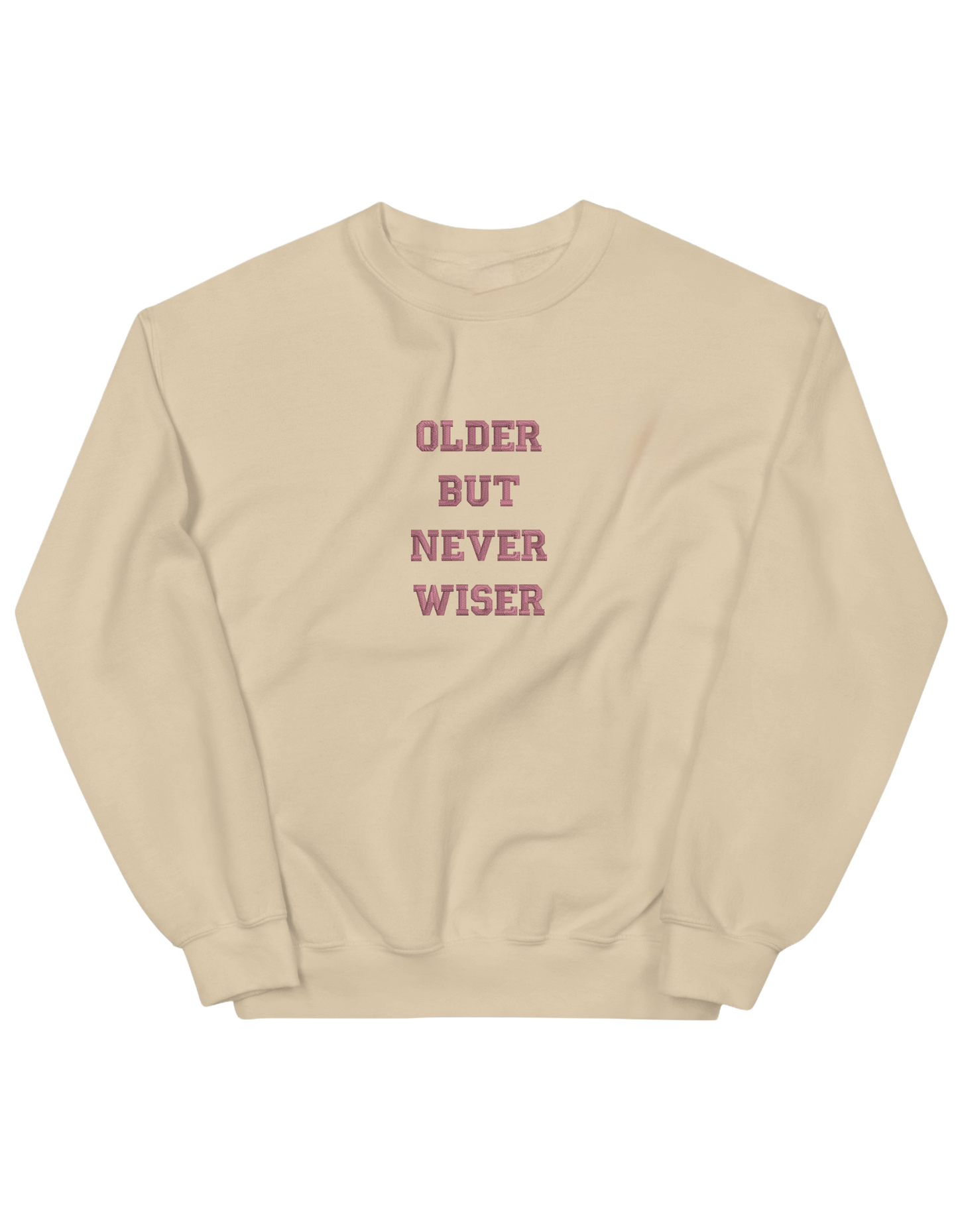 Older but never wiser sweatshirt Taylor Swift